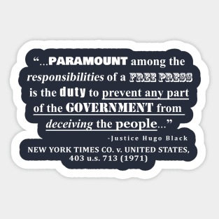 Free Press Quote, NEW YORK TIMES CO. v. UNITED STATES, 403 u.s. 713 (1971) Sticker